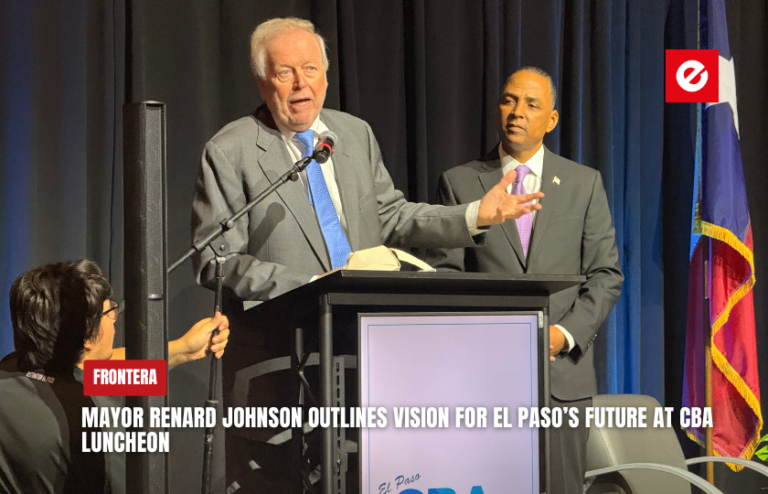 Mayor Renard Johnson Outlines Vision for El Paso’s Future at CBA Luncheon